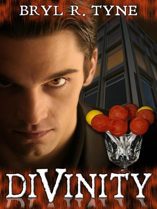 Title details for Divinity by Bryl R. Tyne - Available